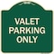 Signmission Designer Series Valet Parking Only, Green & Tan Heavy-Gauge Aluminum Sign, 18" x 18", G-1818-22758 A-DES-G-1818-22758 - alternate 1